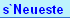 s`Neueste